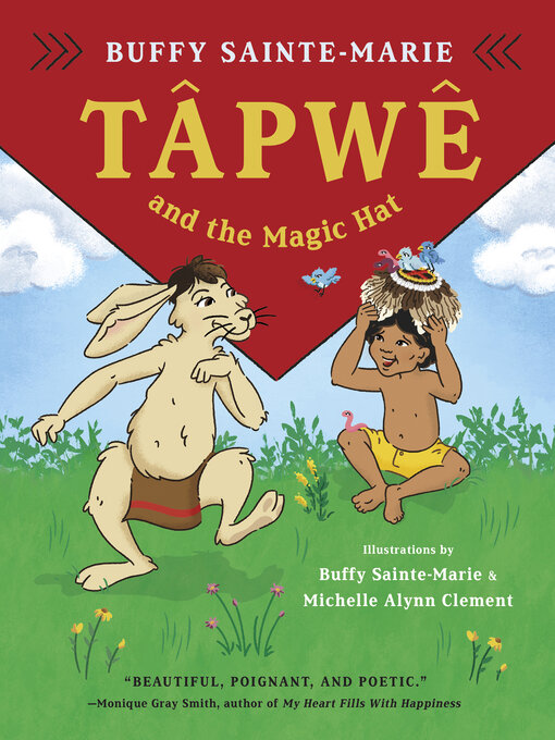 Title details for Tapwe and the Magic Hat by Buffy Sainte-Marie - Available